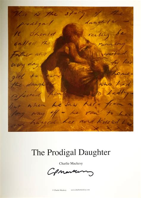 The Prodigal Daughter .